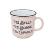 Tasse t'es belle, t'es bonne, t'es capable